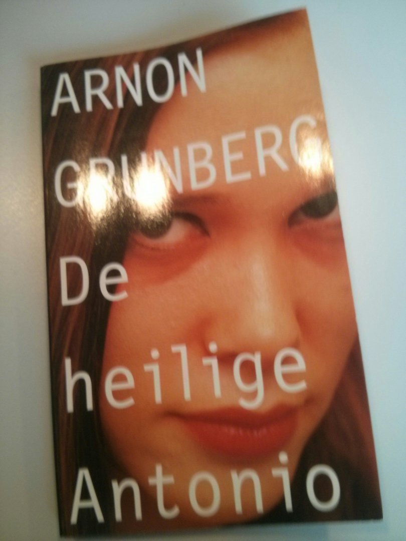Grunberg, Arnon - De heilige Antonio