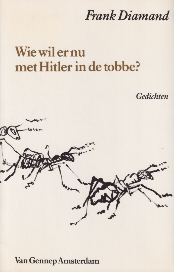 Diamand, Frank - Wie wil er nu met Hitler in de tobbe? Gedichten