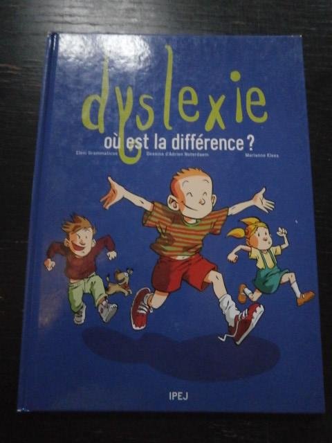 Eleni Grammaticos. Marianne Klees - Dyslexie. Où est la différence?