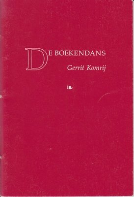 KOMRIJ, Gerrit - De boekendans.