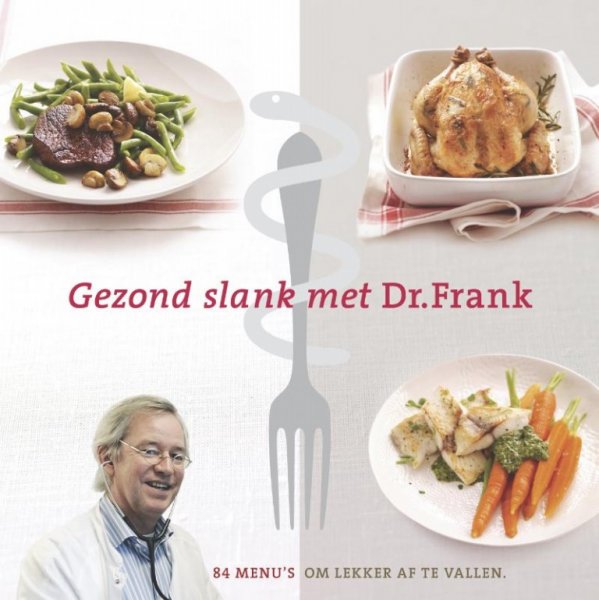 Berkum , Frank van . &  Arjan Boogerds .   [ isbn 9789048805280 ] - Gezond slank met Dr. Frank . ( 84 Menu's om lekker af te vallen . ) Het Dr. Frank-dieet is gebaseerd op jaren van uitgebreid onderzoek en ruim 25 jaar praktijkervaring met patiënten met ernstig overgewicht. -