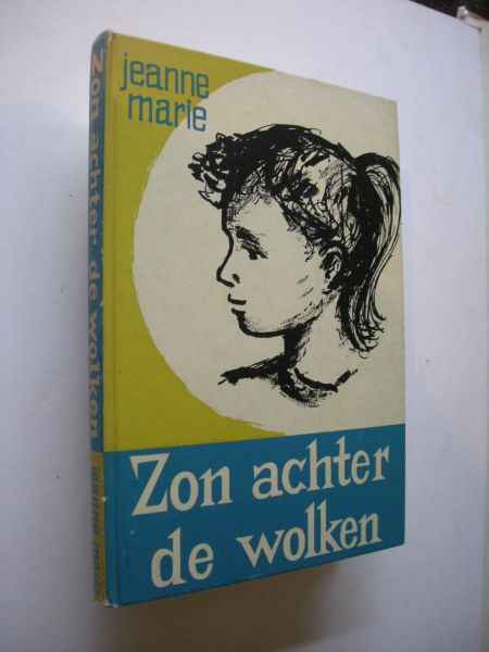 Marie, Jeanne / Asselt,T.van, illustr. - Zon achter de Wolken