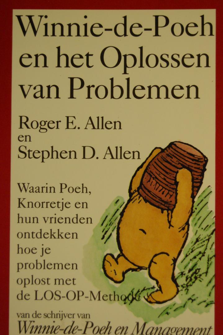Allen, Roger E. & Stephen D. Allen - Winnie-de-Poeh en het oplossen van problemen / waarin Poeh, Knorretje en hun vrienden ontdekken hoe je problemen oplost met de LOS-OP-Methode