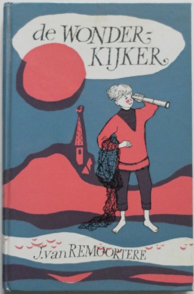 Remoortere J van, illustraties Dolbain Belleke - De wonderkijker J M  6-9 jaar