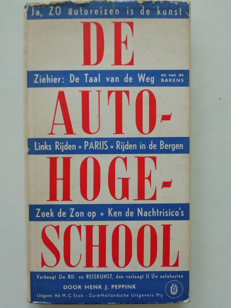 Peppink, J. - De Auto Hogeschool.