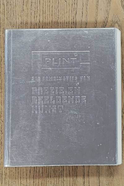 PLINT, STICHTING. - 300 combinaties van poëzie en beeldende kunst. 25 jaar Plint .