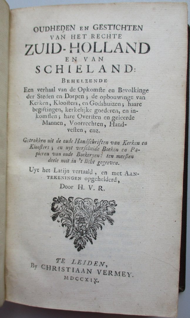 Heussen, H.F. van - Oudheden en gestichten van het rechte Zuid-Holland en van Schieland […]