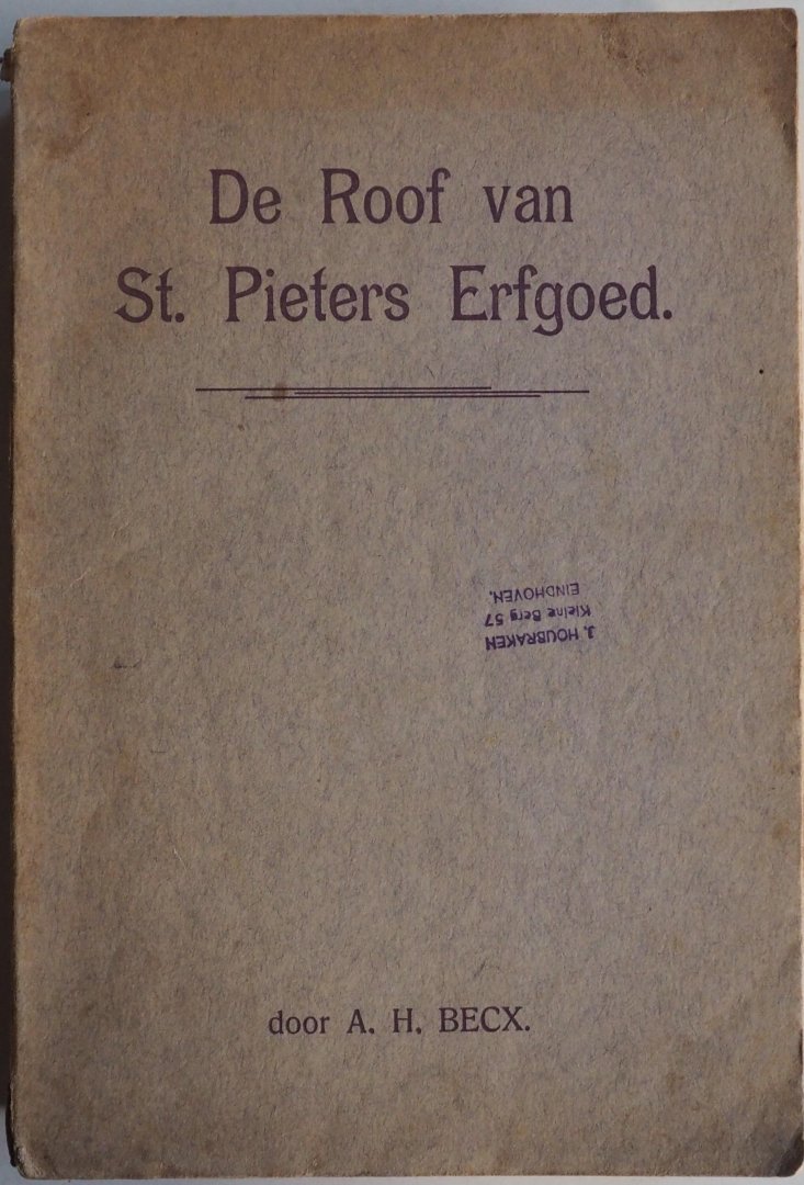 Becx A H - De Roof van St. Pieters Erfgoed