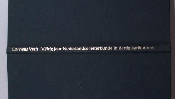 Veth, Cornelis - Harry G.M. Prick (inl.). - Vijftig jaar Nederlandse letterkunde in dertig karikaturen.