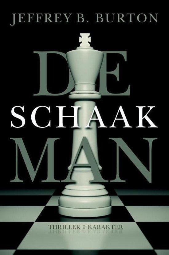 Burton, Jeffrey B. - De schaakman