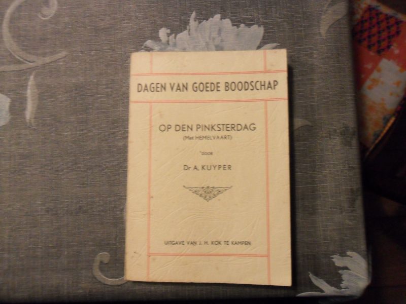 Kuyper A. - Dagen van goede boodschap / Op den Pinksterdag