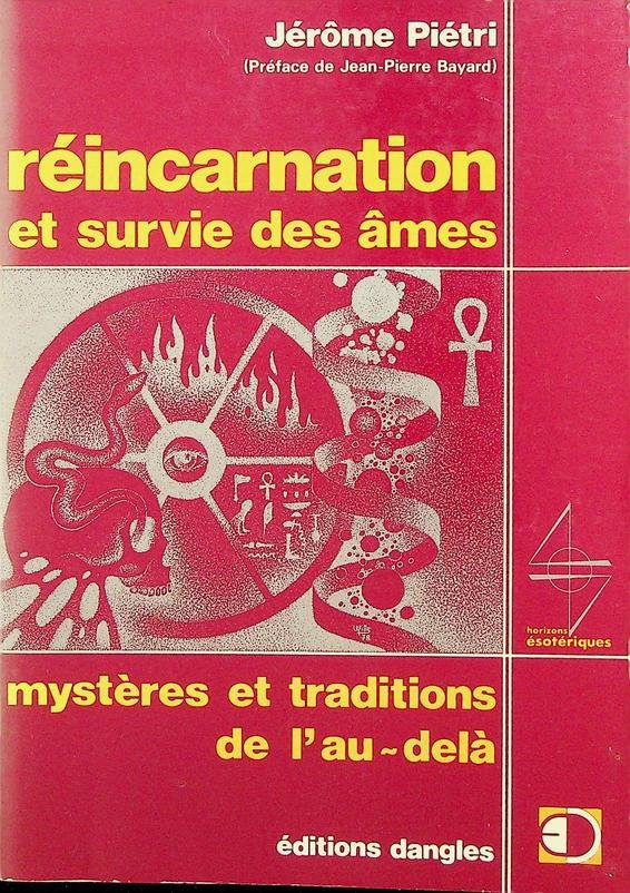Piétri, Jérome - Réincarnation et survie es ames. Mystères et traditions de l'au-delà