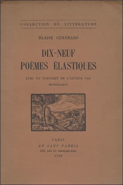 Cendrars, Blaise - Dix - neuf Poemes elastiques. Avec un Portrait de l' auteur par Modigliani.