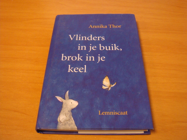 Thor, Annika - Vlinders in je buik, brok in je keel