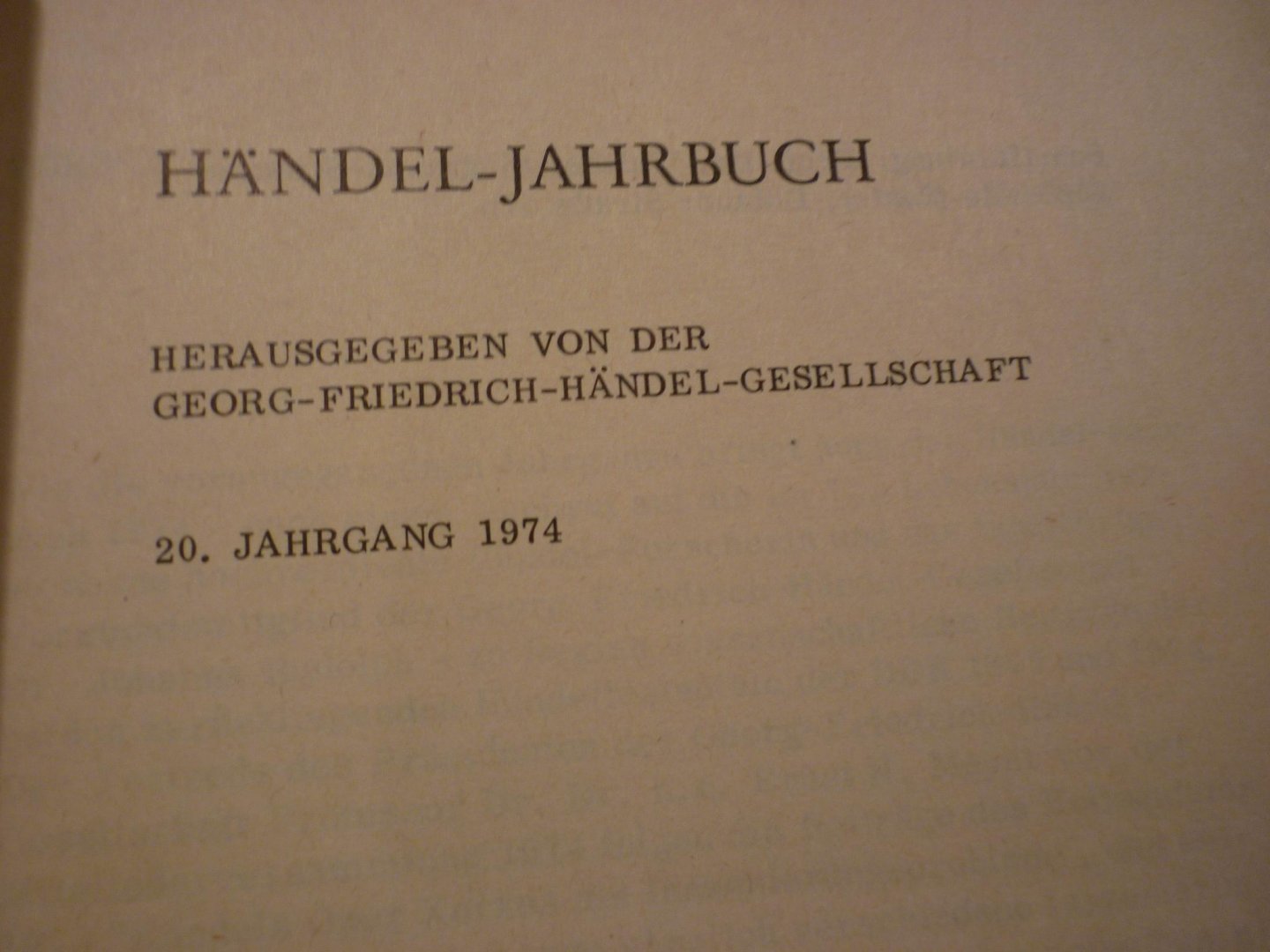 Händel; Georg Friedrich (1685–1759) - Jahrbuch 20. jahrgang 1974; herausgegeben von der Georg Friedrich Handel-Gesellschaft
