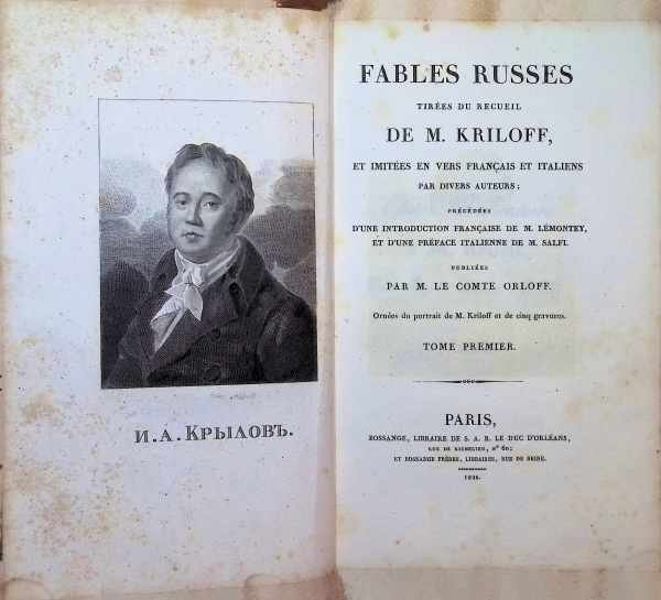 Ivan Andreevitch Krylov, Pierre-Edouard Lemontey, Francesco Saverio Salfi,  Kriloff - Fables russes  / tirées du recueil de M. Kriloff et imitées en vers français et italiens par divers auteurs ; précédées d'une introduction française de M. Lémontey ; et d'une préface italienne de M. Salfi ; publiées par M. le comte Orloff
