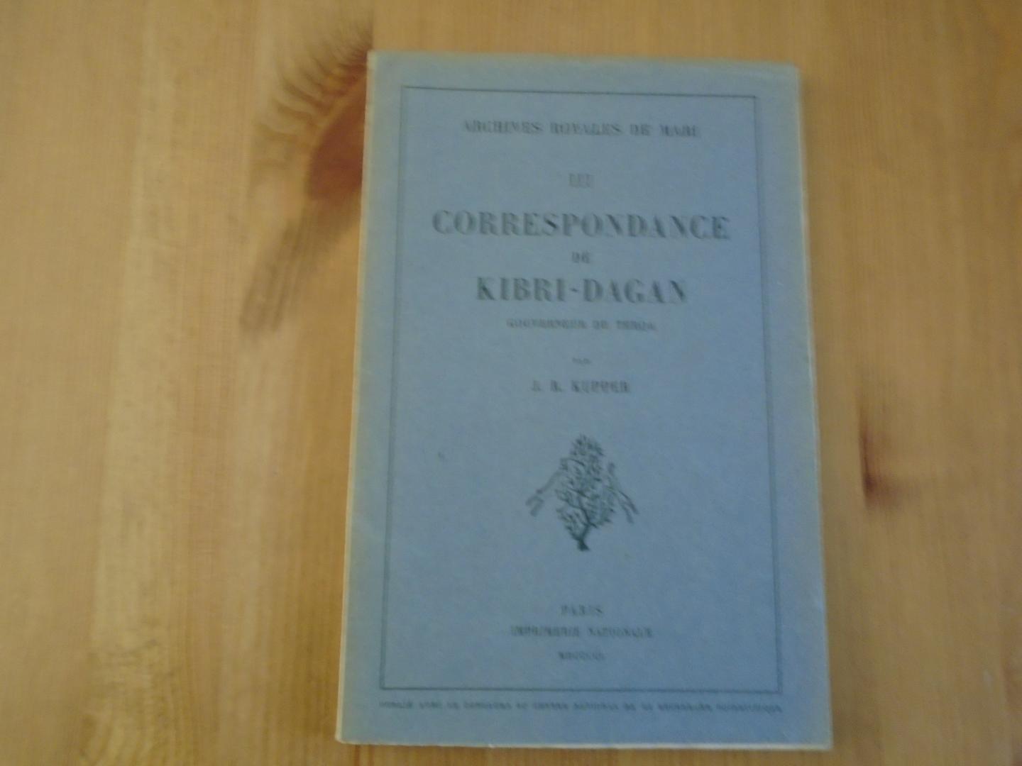 Kupper, J.R. - Correspondance de Kibri-Dagan (Archives Royales de Mari III)
