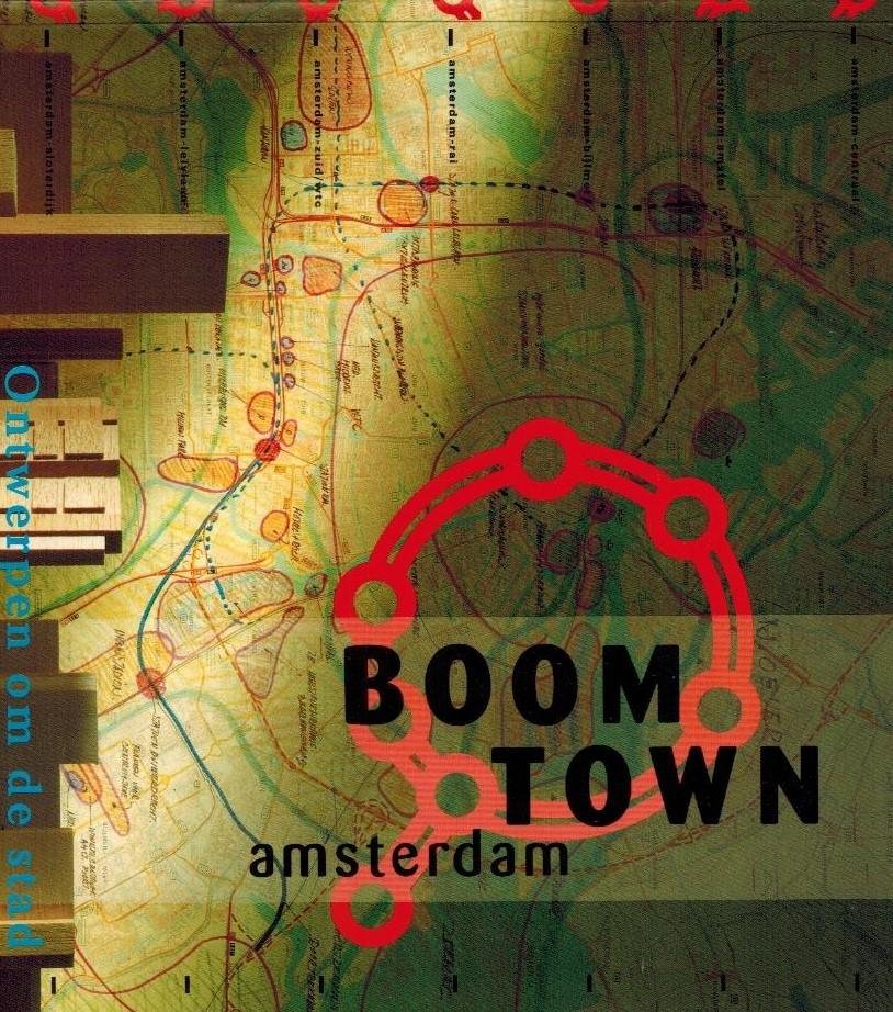  - Boomtown Amsterdam -Ontwerpen om de stad