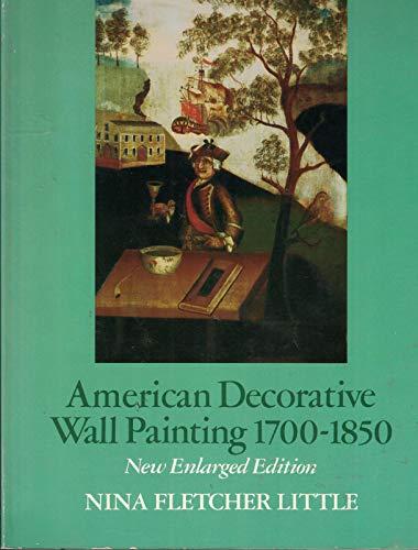 Nina Fletcher Little - American Decorative Wall Painting 1700-1850
