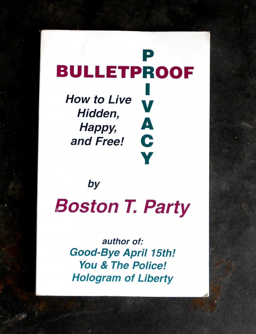 Party, Boston T. - Bulletproof Privacy