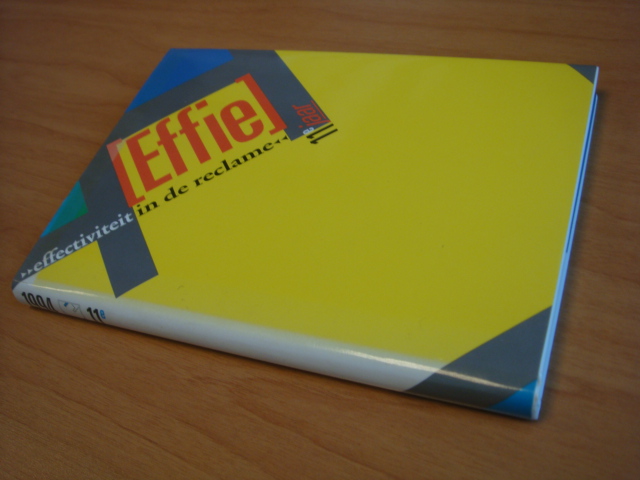Diverse auteurs - Effie - effectiviteit in de reclame - 11e jaar