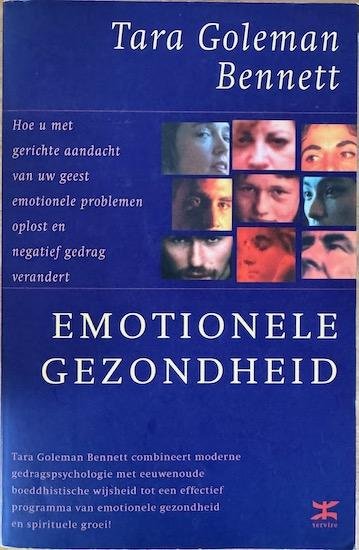Goleman-Bennett, Tara / Dalai Lama (voorw.) - EMOTIONELE GEZONDHEID.  Hoe u met gerichte aandacht van uw geest emotionele problemen oplost en negatief gedrag verandert
