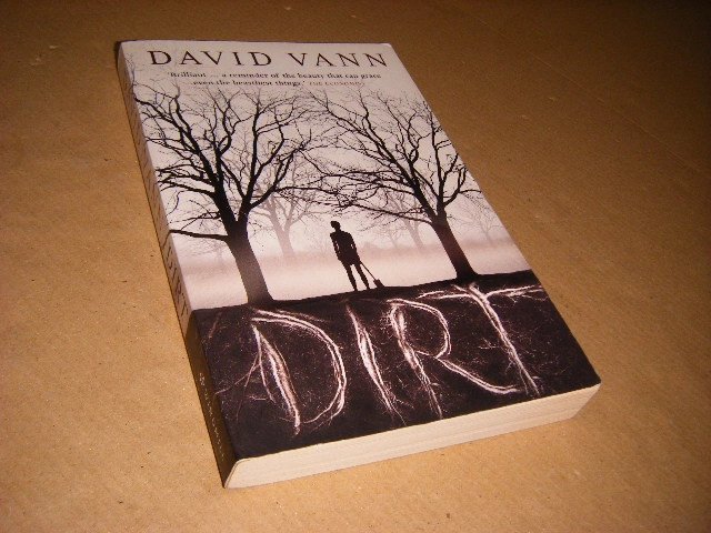 David Vann - Dirt A Wounded Civilization