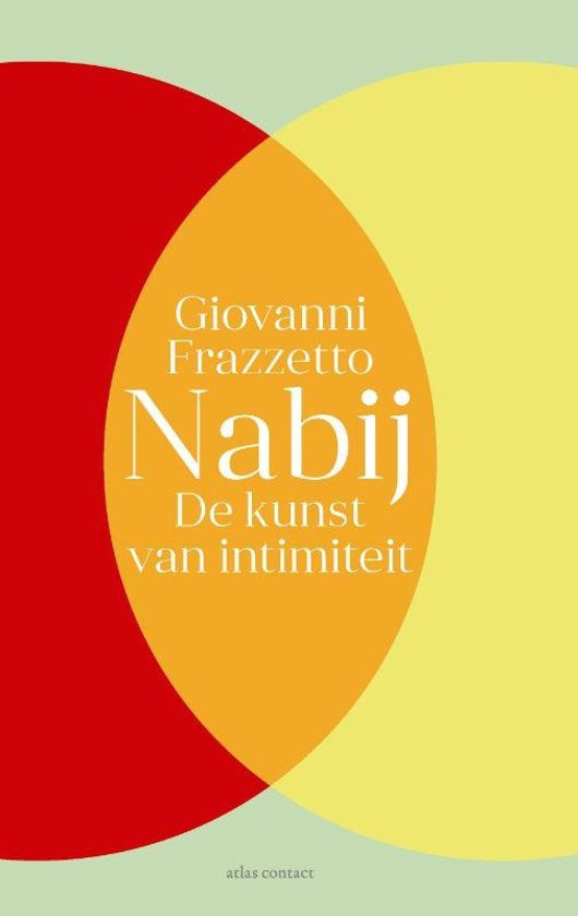 Frazzetto, Giovanni - Nabij. De kunst van intimiteit