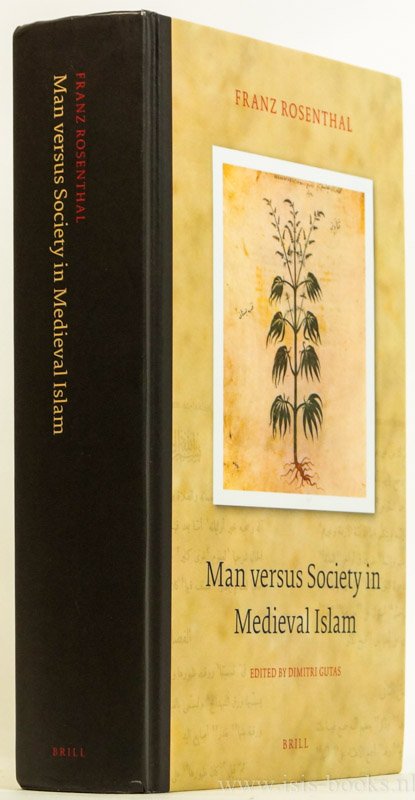 ROSENTHAL, F. - Man versus society in medieval islam. Edited by Dimitri Gutas.