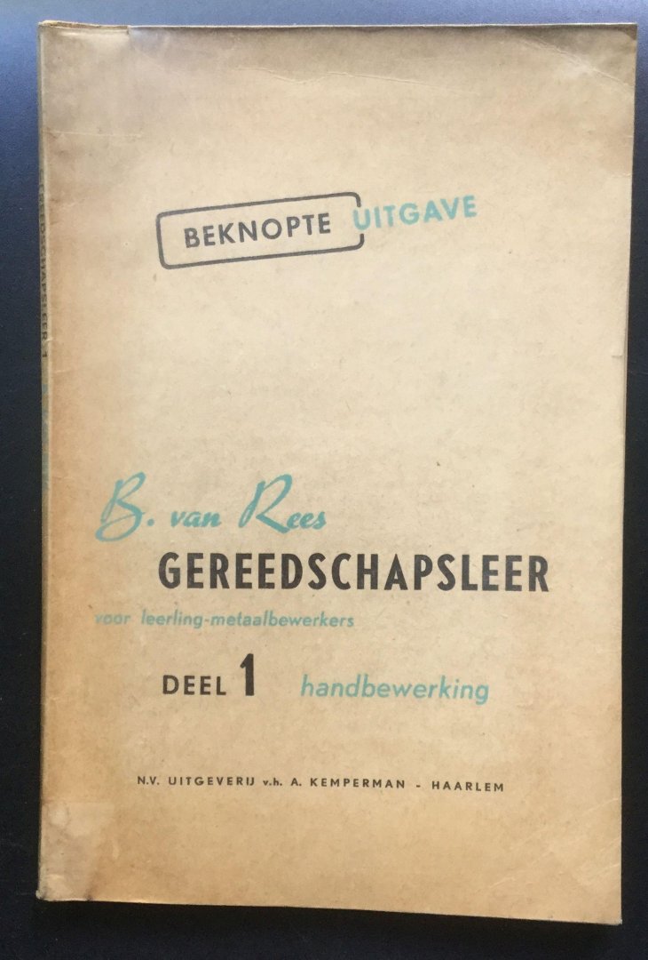 Rees, B. van - Gereedschapsleer voor leerling-metaalbewerkers