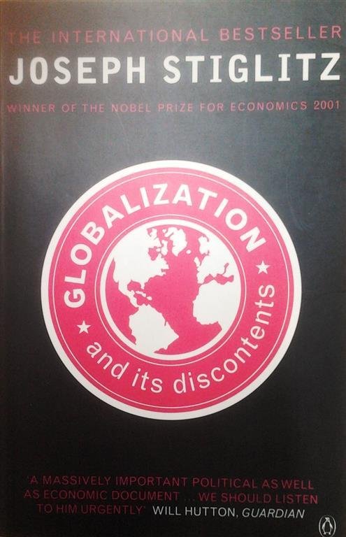 STIGLITZ Joseph - Globalization and its discontents