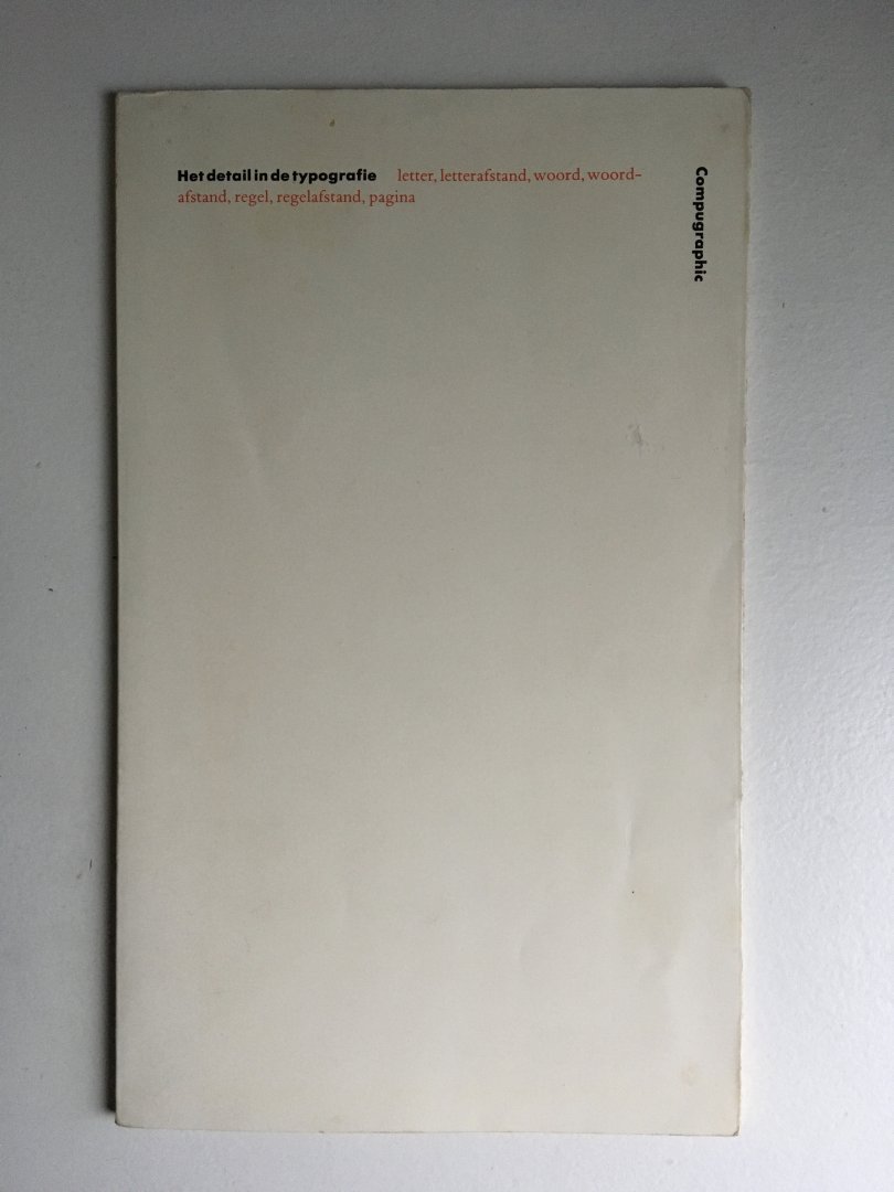 Hochuli, Jost - Het detail in de typografie; letter, letterafstand, woord, woordafstand, regel, regelafstand, pagina