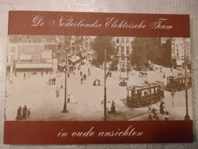 Reeskamp Jan - De Nederlandse elektrische tram in oude ansichten