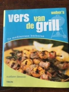 Drennan, Matthew - Weber's vers van de grill / de mediterrane barbecue