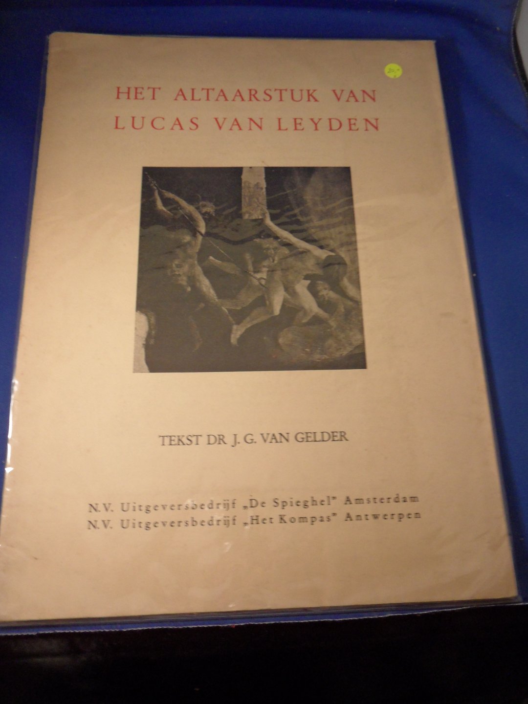 Gelder, J.G. van - Het altaarstuk van Lucas van Leyden