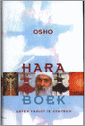 Osho - haraboek/ leven vanuit je centrum