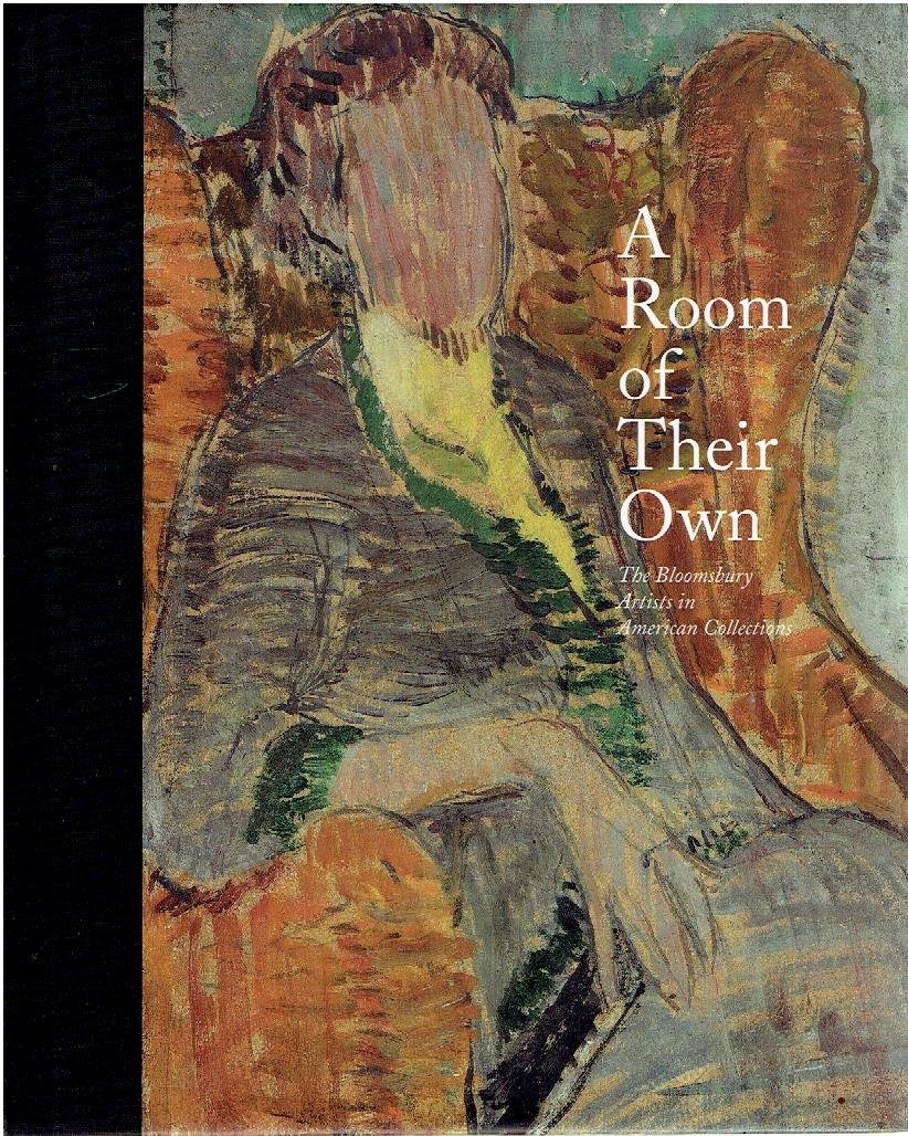 GREEN, Nancy E. & Christopher REED [Ed.] - A Room of their Own - The Bloomsbury Artists in American Collections.