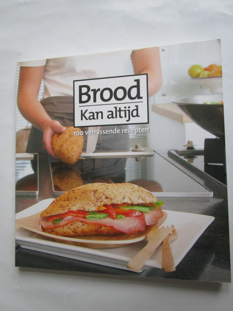 Ten Houte De Lange, Clara  (tekst) - Brood kan altijd   - 100 verrassende recepten -