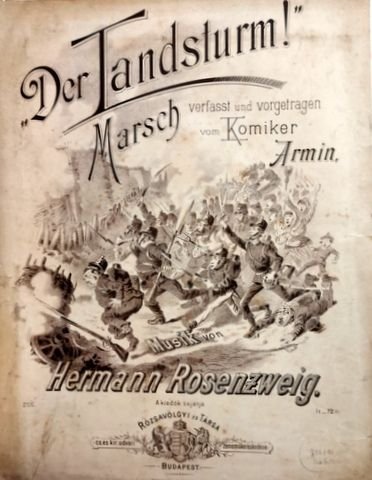 Rosenzweig, Wilhelm: - Der Landsturm!. Marsch verfasst und vorgetragen vom Komiker Armin