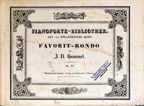 Hummel, J.N.: - Favorit-Rondo. Op. 11 (Pianoforte-Bibliothek. Ein und zwanzigstes Heft)