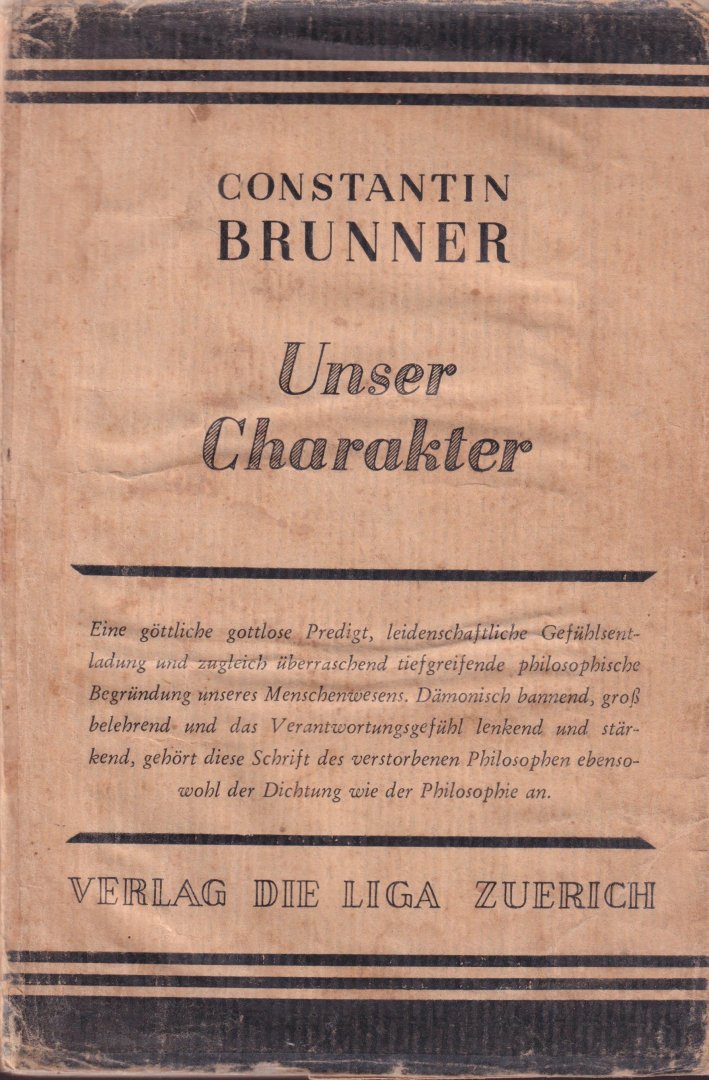 Brunner, Constantin - Unser Charakter oder Ich bin der richtige