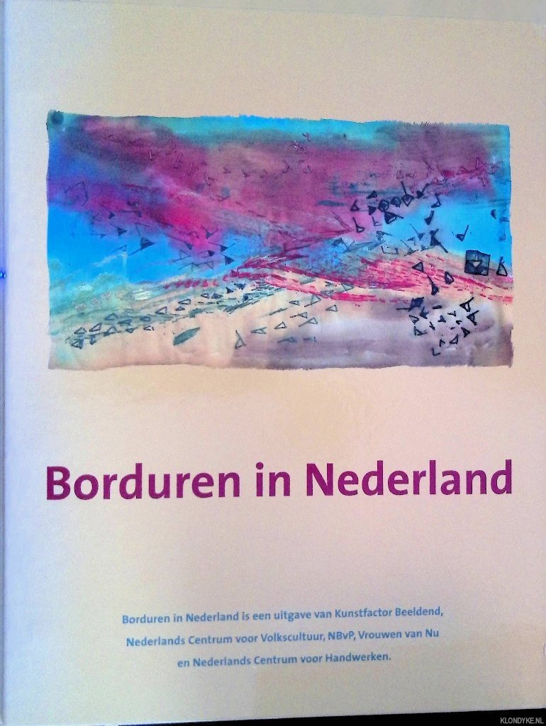 Vinkenburg-Bos, Ien (voorwoord) - Borduren In Nederland + DVD