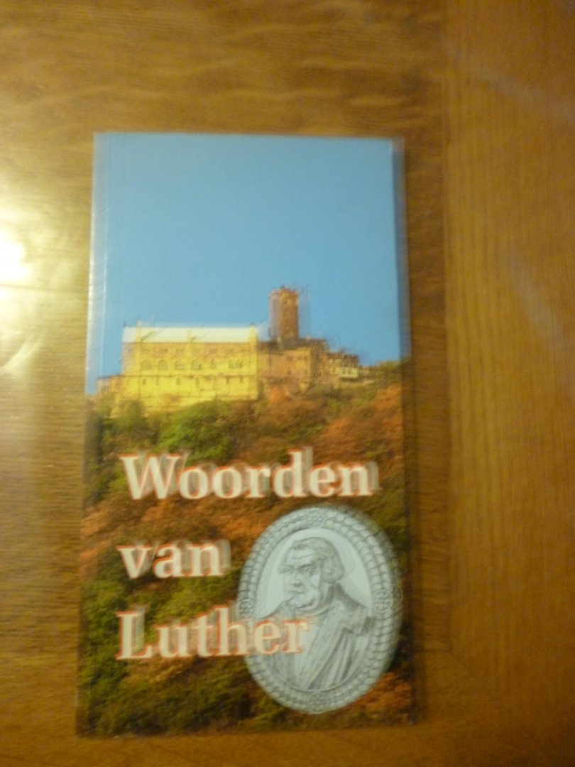 Luther - Woorden van Luther