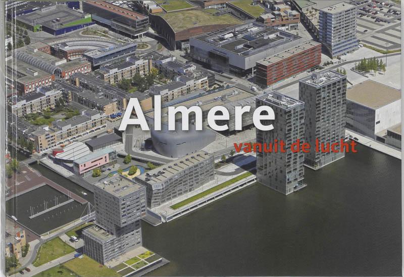 Dijk, Ria van - Almere vanuit de lucht
