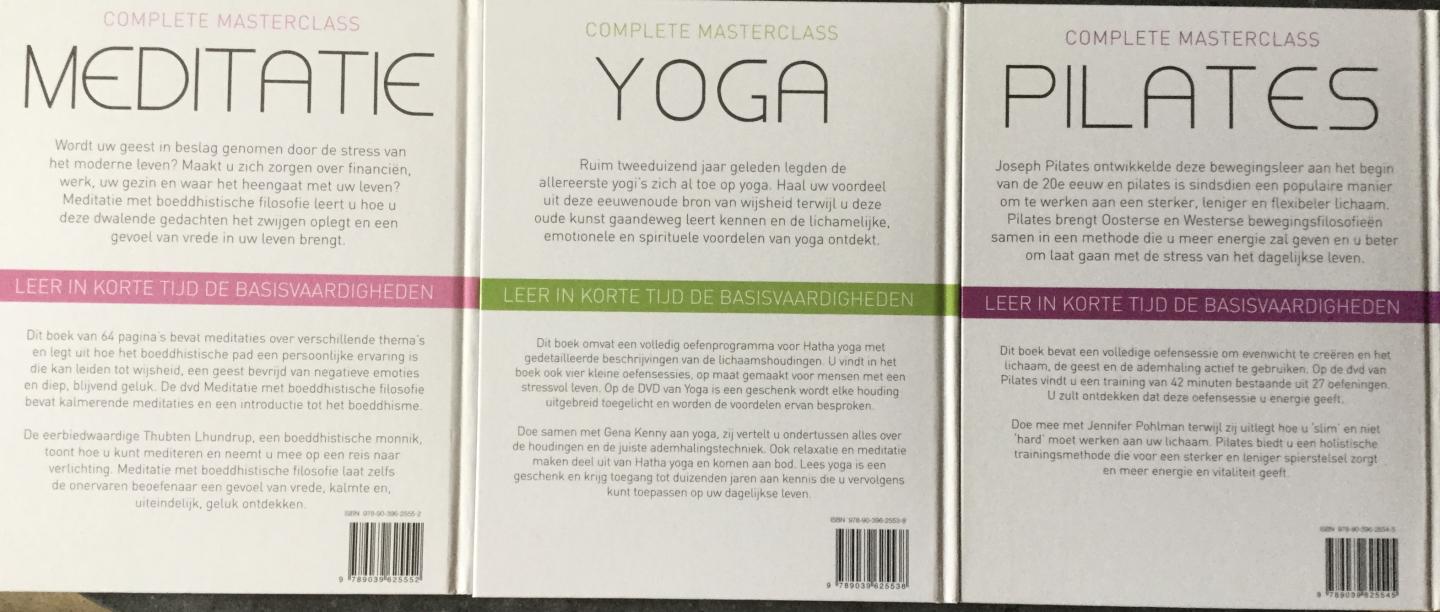 Kenny, Gena, Lhundrup, Thupten, Pohlman, Jennifer - 3 BOEKEN: Complete Masterclass Yoga - Meditatie - Pilates (2de druk)
