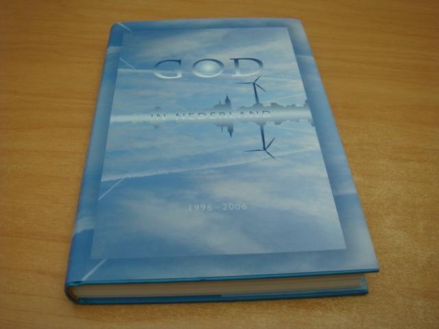 Bernts, Ton e.a - God in Nederland - 1996-2006