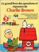 Francois, Edouard - Le grand livre des questions et réponses de Charlie Brown - portant sur toutes sortes de bateaux, dávions, d'autos, de trains et autres moyens de locomotion