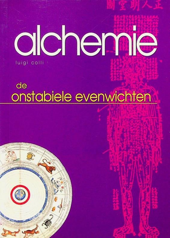 Colli, Luigi - Alchemie. De onstabiele evenwichten