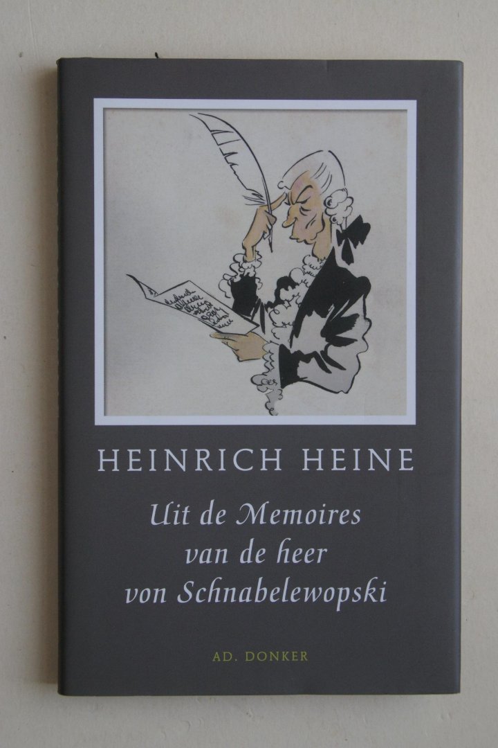 Heine, Heinrich - Uit de Memoires Van de Heer Von Schnabelewopski