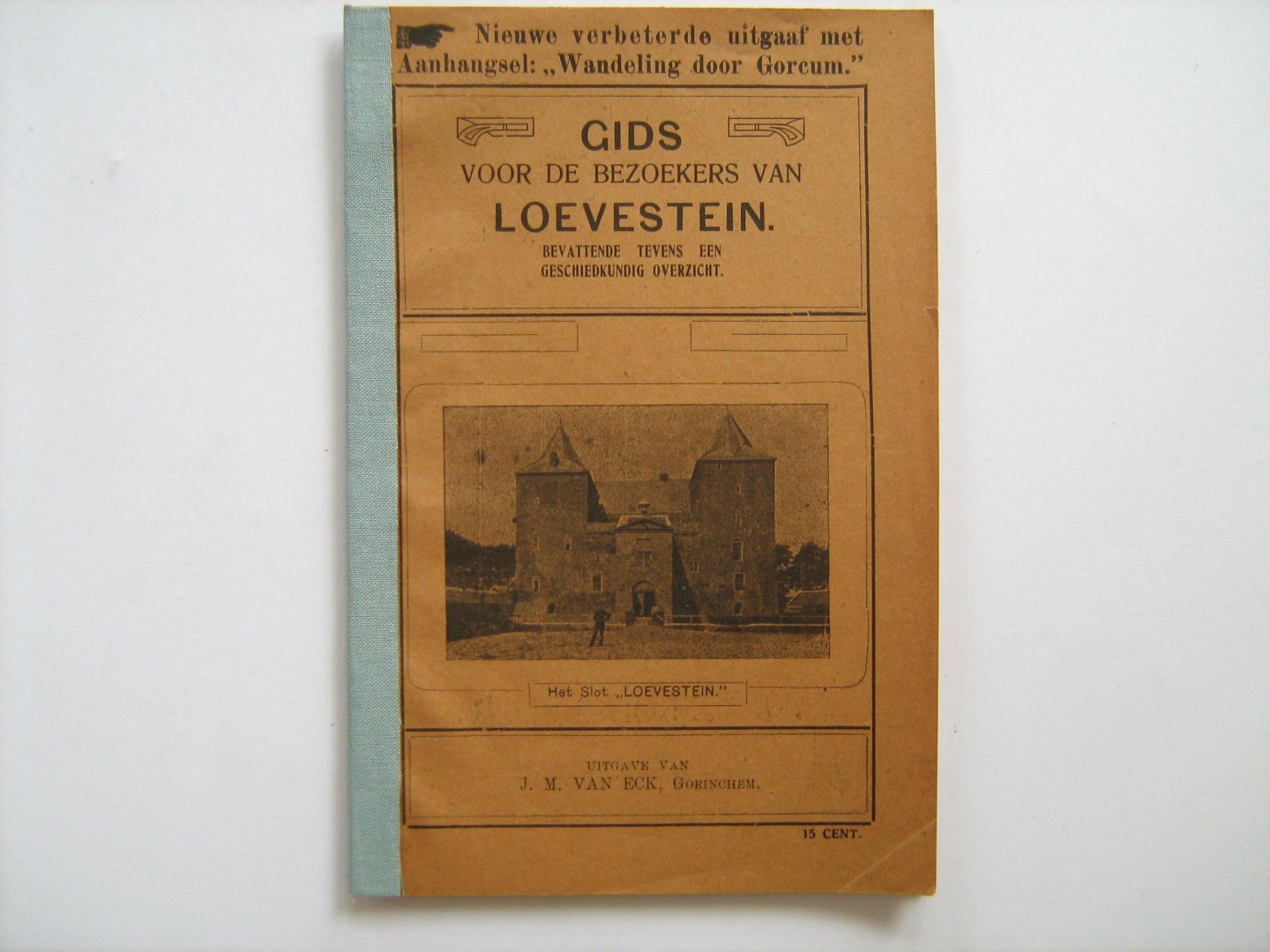 - Gorinchem GORCUM Gids voor de bezoekers van Slot LOEVESTEIN